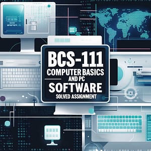 bcs 111 solved assignment